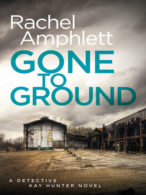 Title details for Gone to Ground by Rachel Amphlett - Available